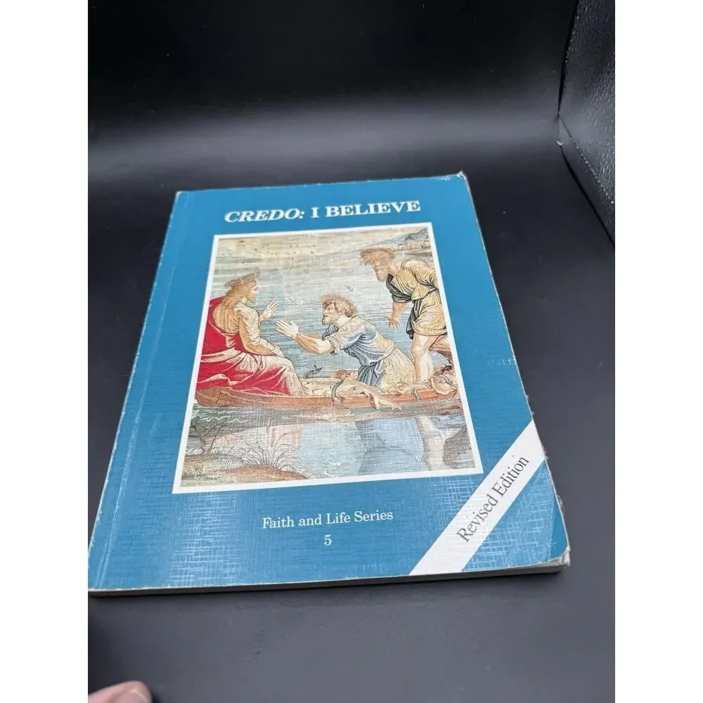 Credo: I Believe, Grade 5 Revised Edition Student Book: Faith and Life